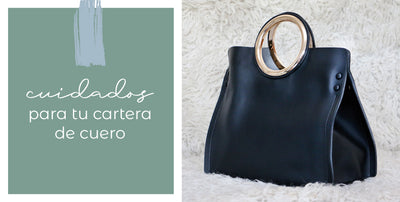 Carteras de cuero: ¿Cómo cuidarlas?